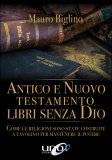 antico e nuovo testamento libri senza dio 112772